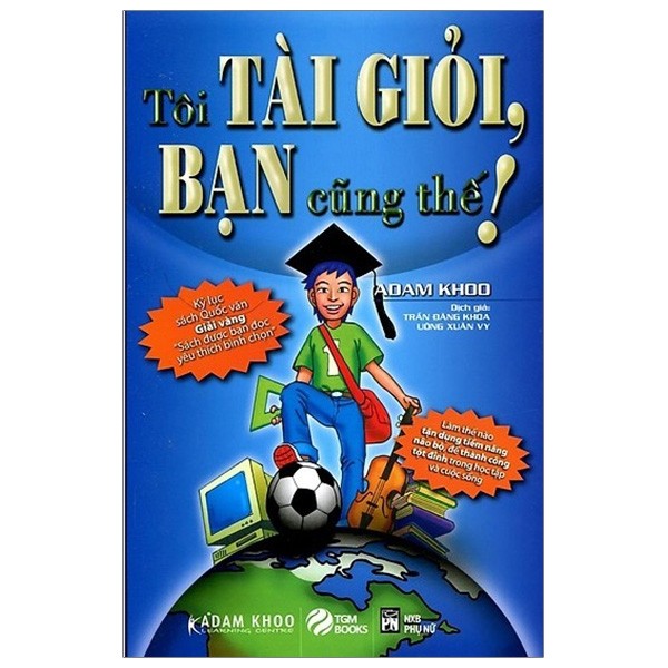 Tôi Tài Giỏi, Bạn Cũng Thế!