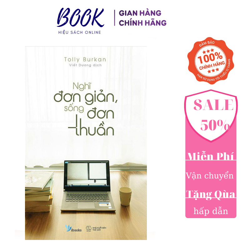 Nghĩ đơn giản, sống đơn thuần