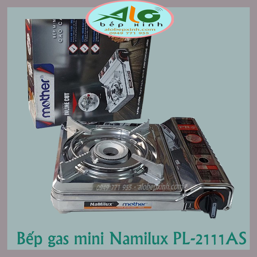 Bếp gas mini Namilux Mother PL2111AS / PL-2111AS - Chống cháy nổ 2 cấp - Bộ vỏ bếp bằng inox - Bảo hành 6 tháng - Alo Bếp Xinh