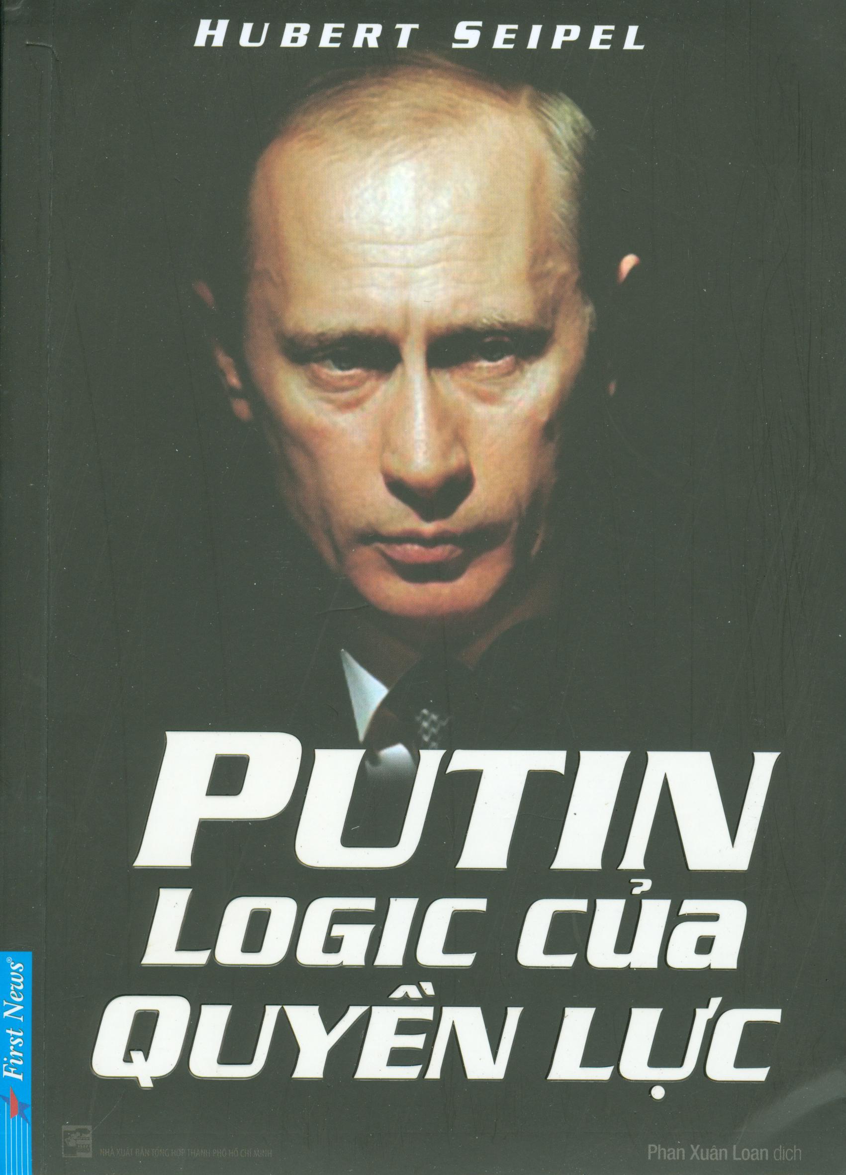 Putin Logic Của Quyền Lực