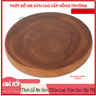 Thớt gỗ me sừn hồng trường t02, thớt gỗ cao cấp đường kính 25 cm và 30 cm, dày 5cm, thớt gỗ không mủn không mốc, misa shop- tổng kho hàng gia dụng