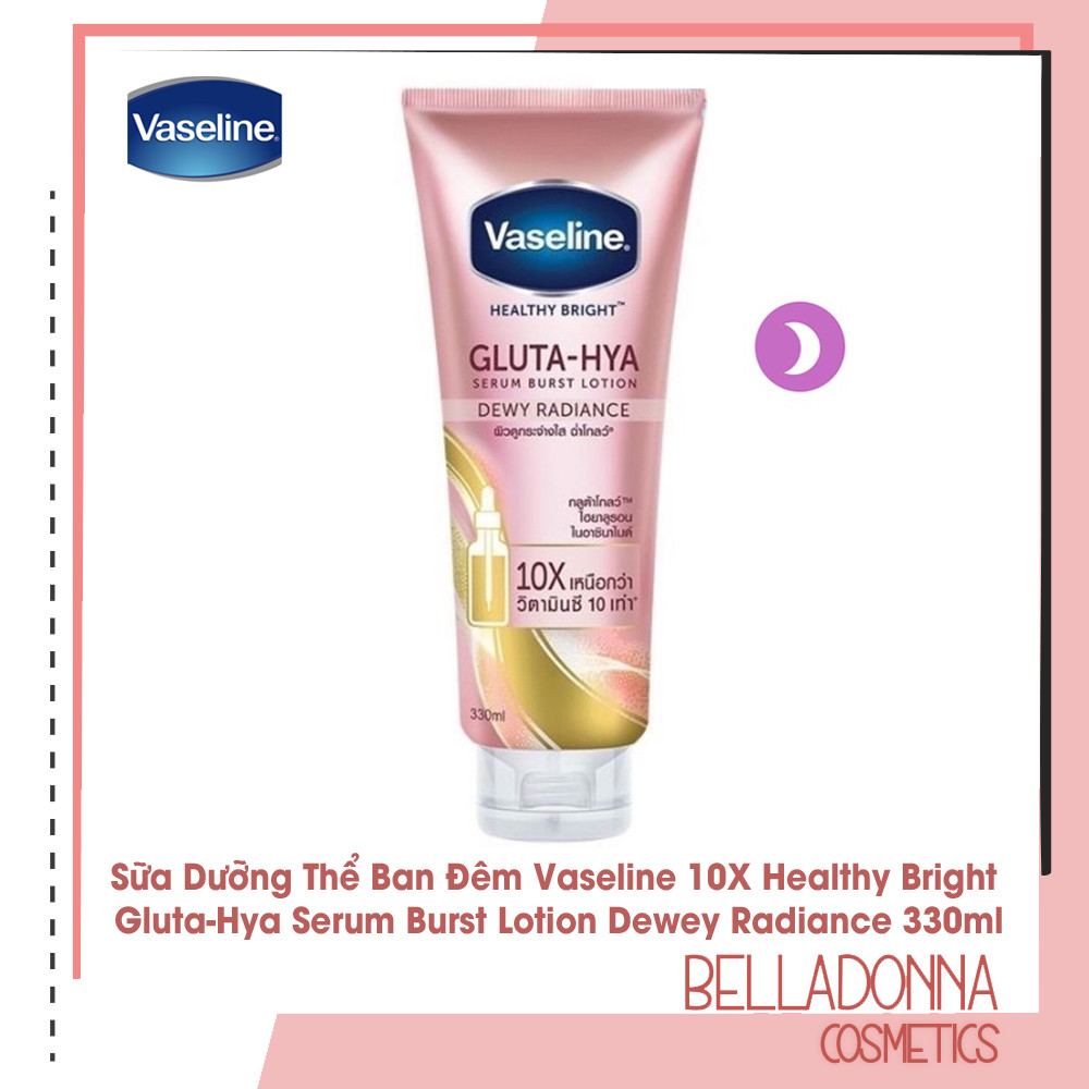 Sữa Dưỡng Thể Dưỡng Ẩm, Trắng Sáng Da Ngày Và Đêm Vaseline 10X Healthy Bright Gluta-Hya Serum Burst 330ml