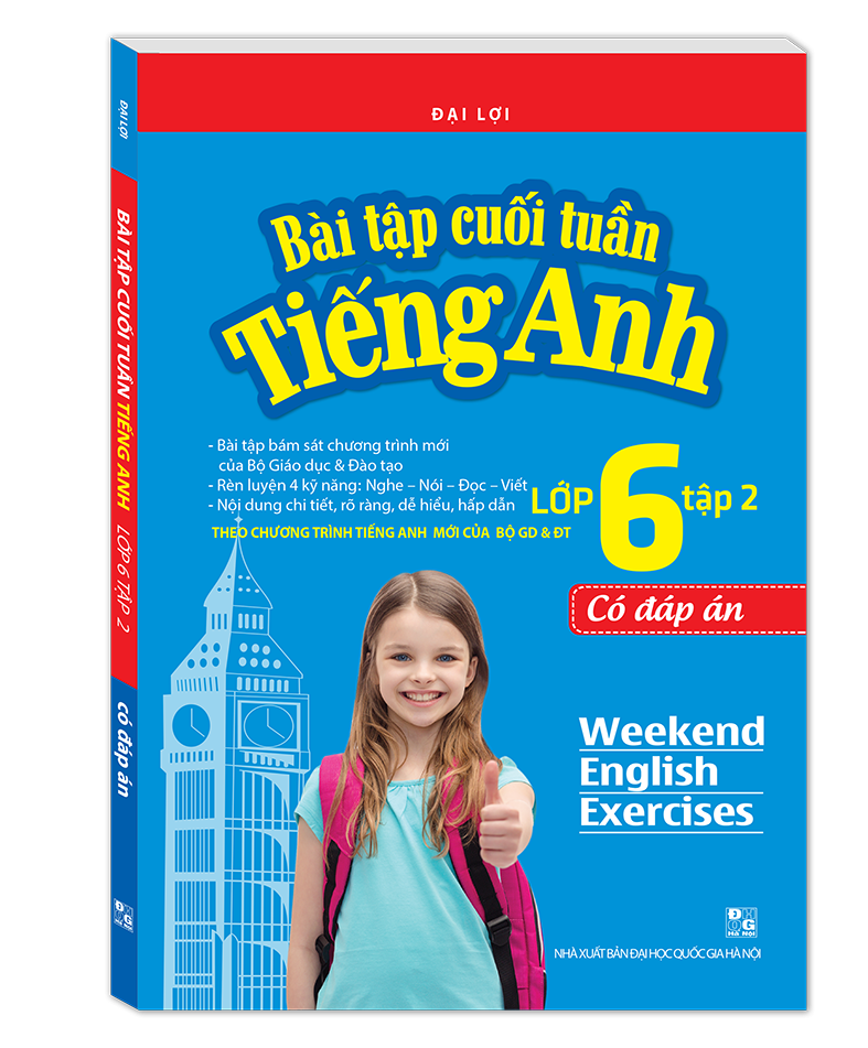 Bài tập cuối tuần tiếng Anh lớp 6 tập 2 - Có đáp án