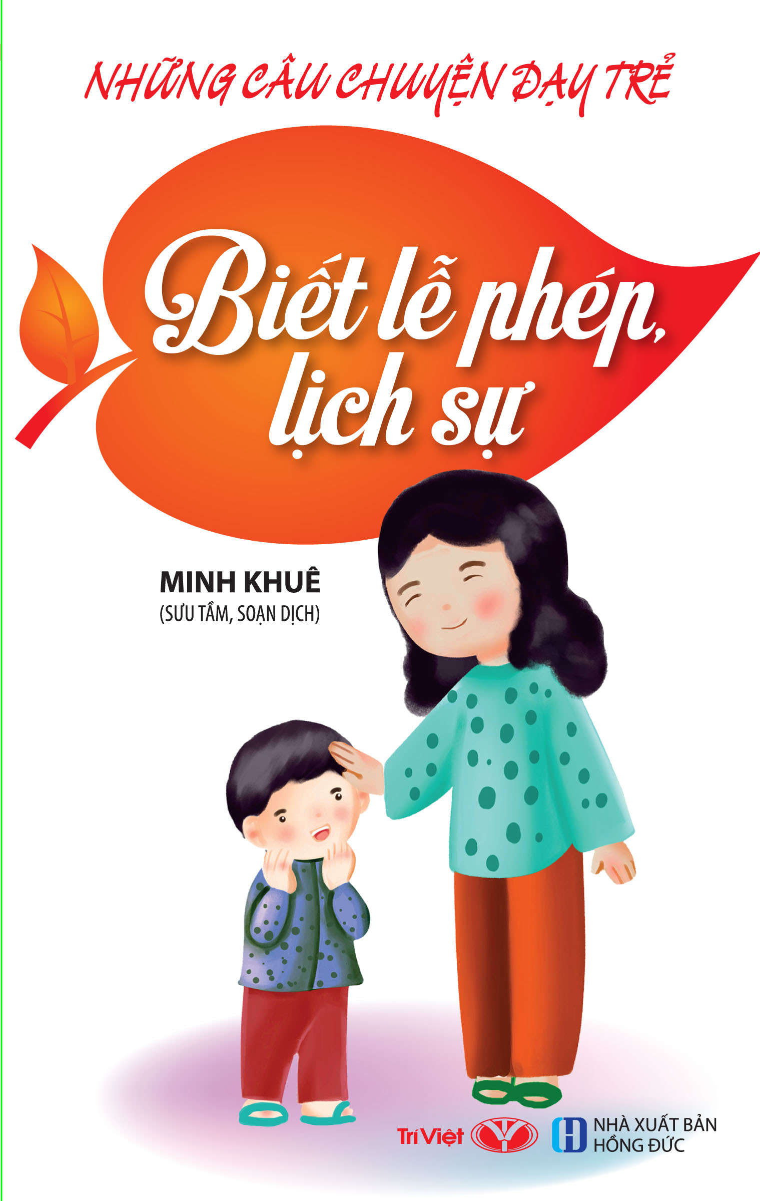 Những câu chuyện dạy trẻ biết lễ phép, lịch sự