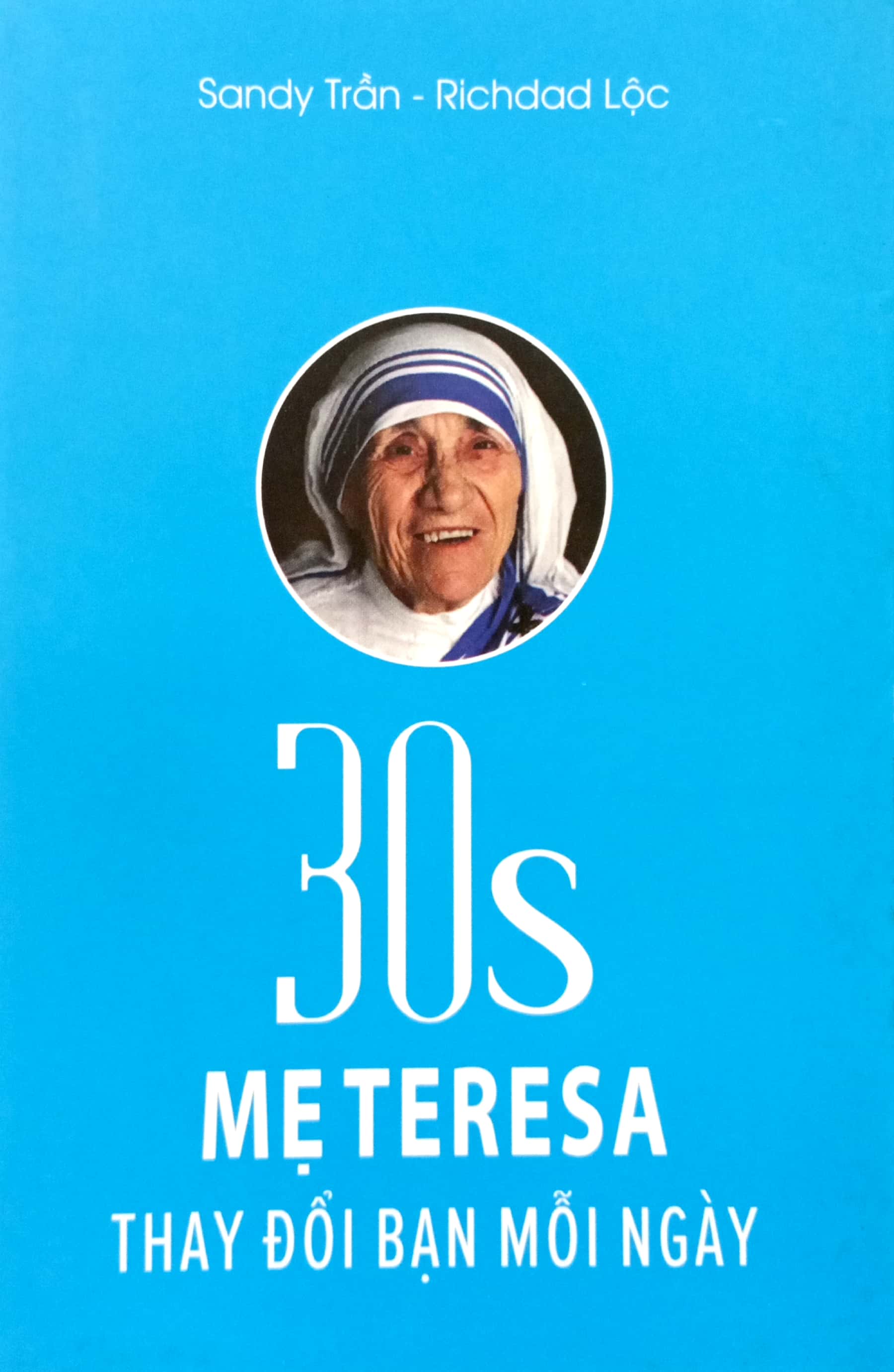 Sách Fahasa - 30s Mẹ Teresa Thay Đổi Bạn Mỗi Ngày