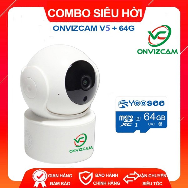 [COMBO] Camera Onvizcam V5 Kèm thẻ nhớ 64GB Camera Yoosee Tiếng Việt 3 râu Kèm thẻ nhớ 64GB
