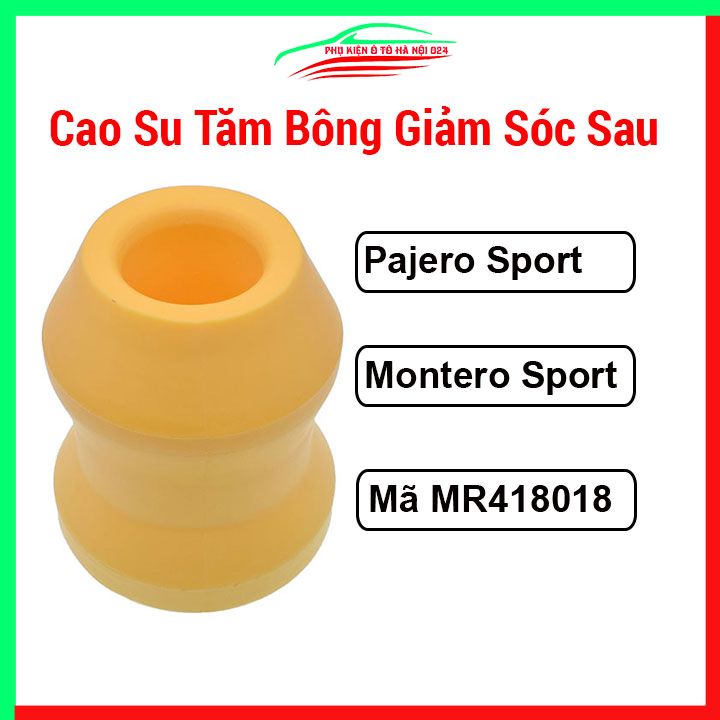 Cao su tăm bông giảm xóc sau xe ô tô pajero sport, montero sport 1996-2016 mã mr418018
