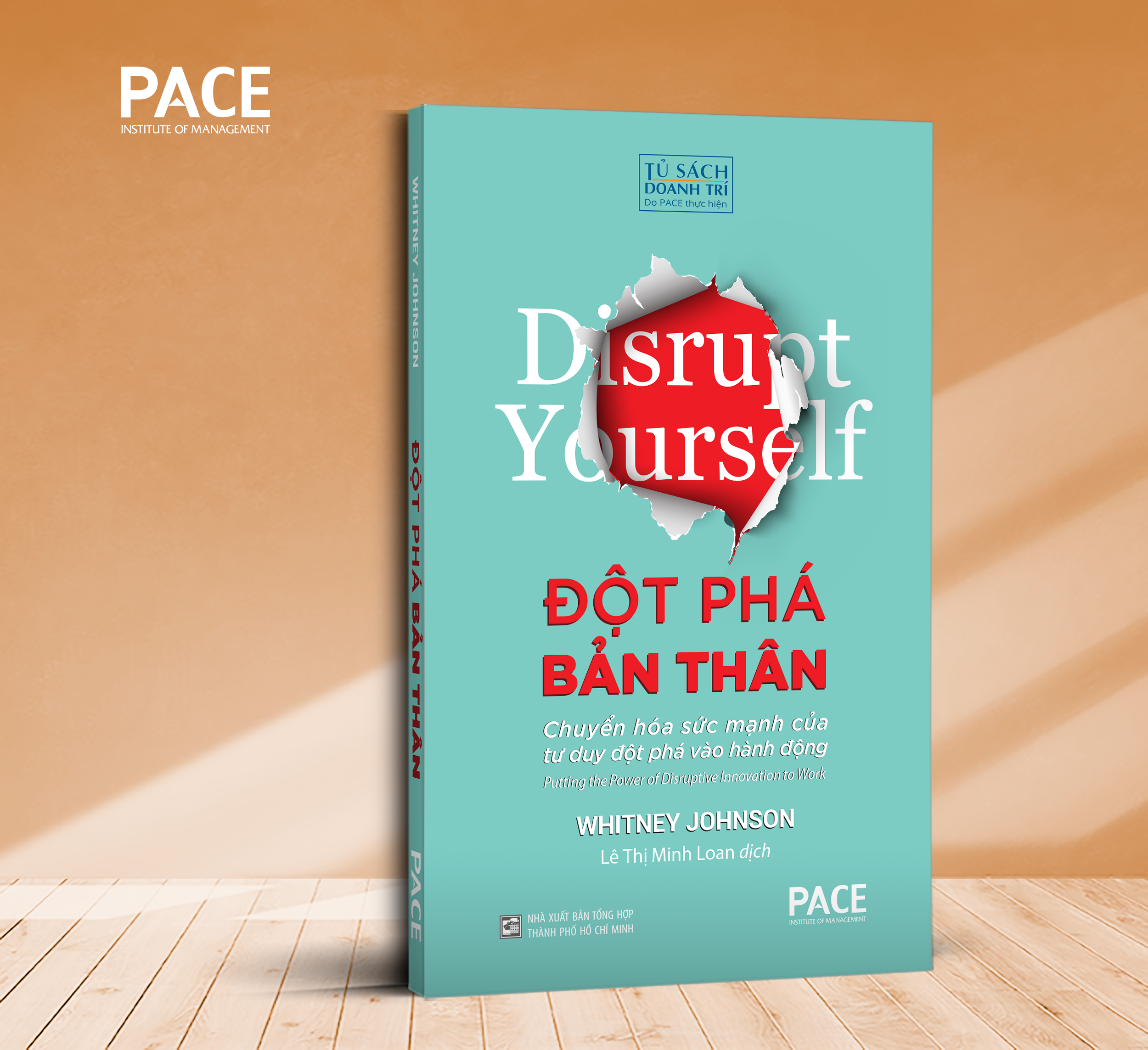Sách - Đột Phá Bản Thân (Disrupt Yourself) - Whitney Johnson - PACE Books