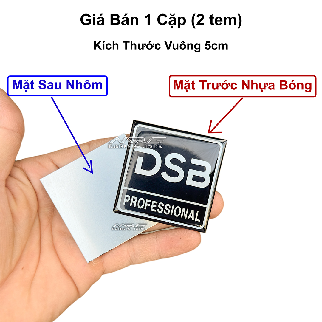 Tem Loa DSB Vuông 5cm, giá 1 cặp.