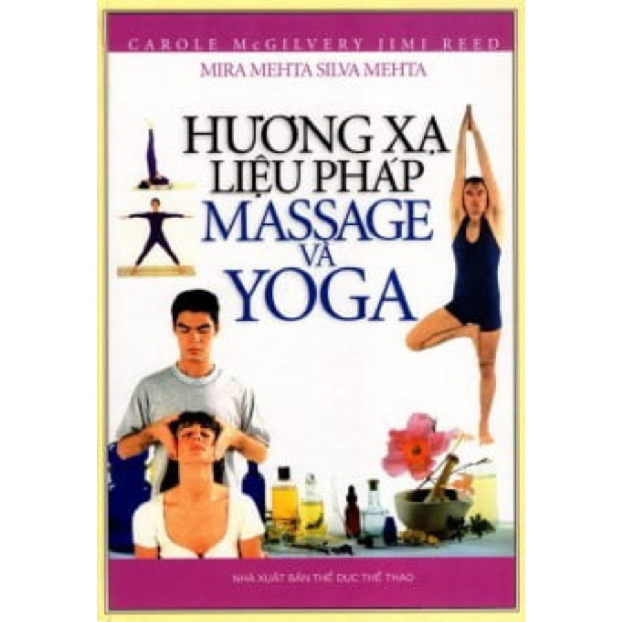 Sách - Hương Xạ Liệu Pháp - Massage Và Yoga - Vanlangbooks