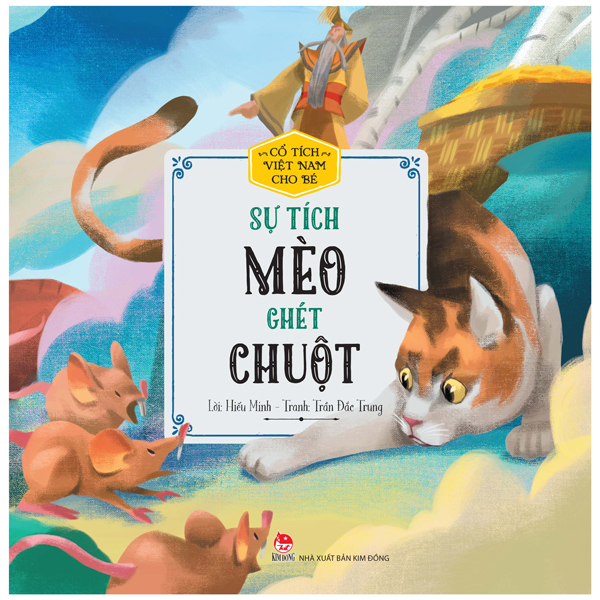 Fahasa - cổ tích việt nam cho bé - sự tích mèo ghét chuột