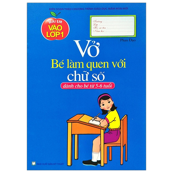 Fahasa - Mai Em Vào Lớp 1 - Vở Bé Làm Quen Với Chữ Số (Dành Cho Bé 5-6 Tuổi)