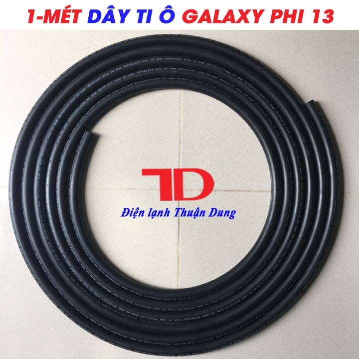 Dây tuy ô Galaxy phi 13 loại 1 mét, Dẫn gas lạnh ô tô phi 13 - Điện Lạnh Thuận Dung