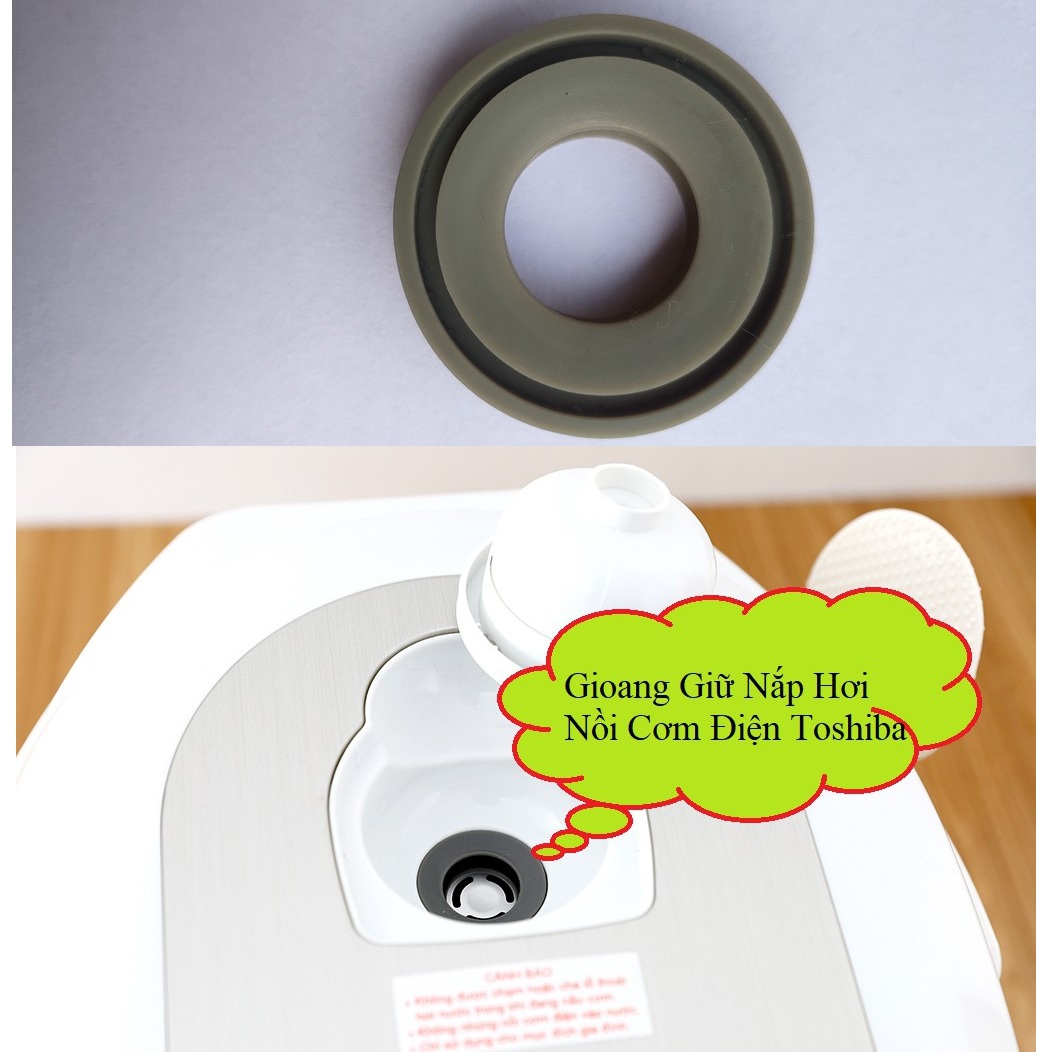 Gioăng Giữ Nắp Van Hơi Nồi Cơm Toshiba ( giá 1 cái - Roăng - Ron - Zon - zoăng)