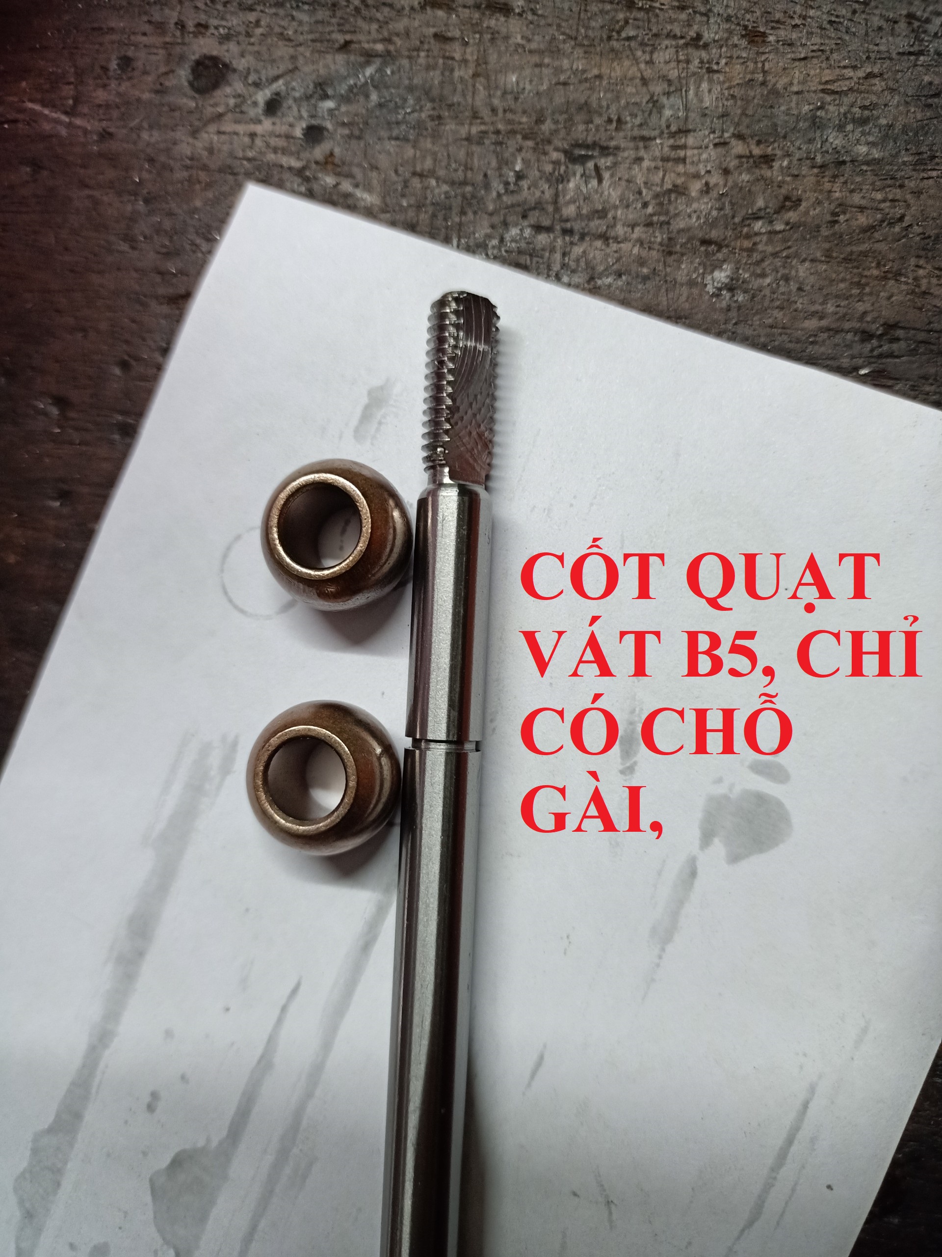 BỘ TRỤC BẠC QUẠT, CỐT QUẠT B4, B5