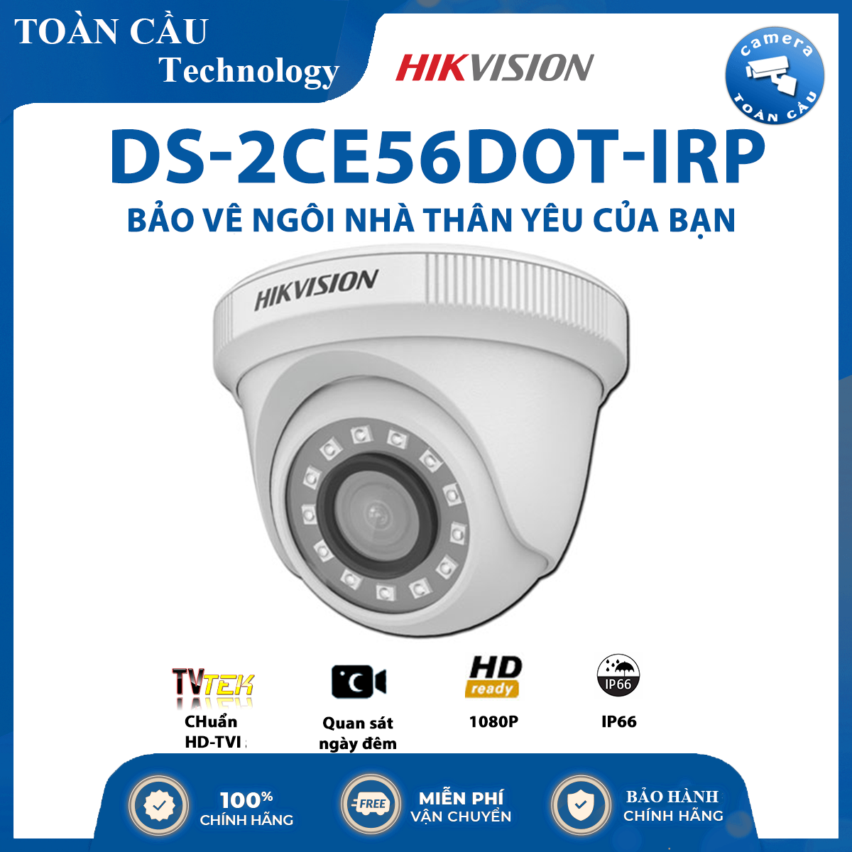 [100% CHÍNH HÃNG] Camera hồng ngoại thông minh HD-TVI Hikvision DS-2CE56D0T-IRP hồng ngoại 20m 2MP HD1080p, cảm biến CMOS 2Mp - Camera Toàn Cầu