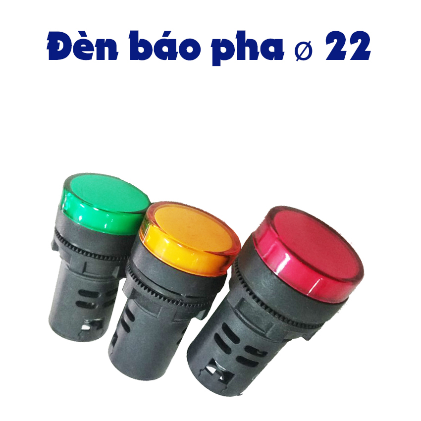 Đèn báo pha phi 22, 220V, xanh, đỏ, vàng; Đèn báo pha tủ điện;  Indicator light; Pilot lamp