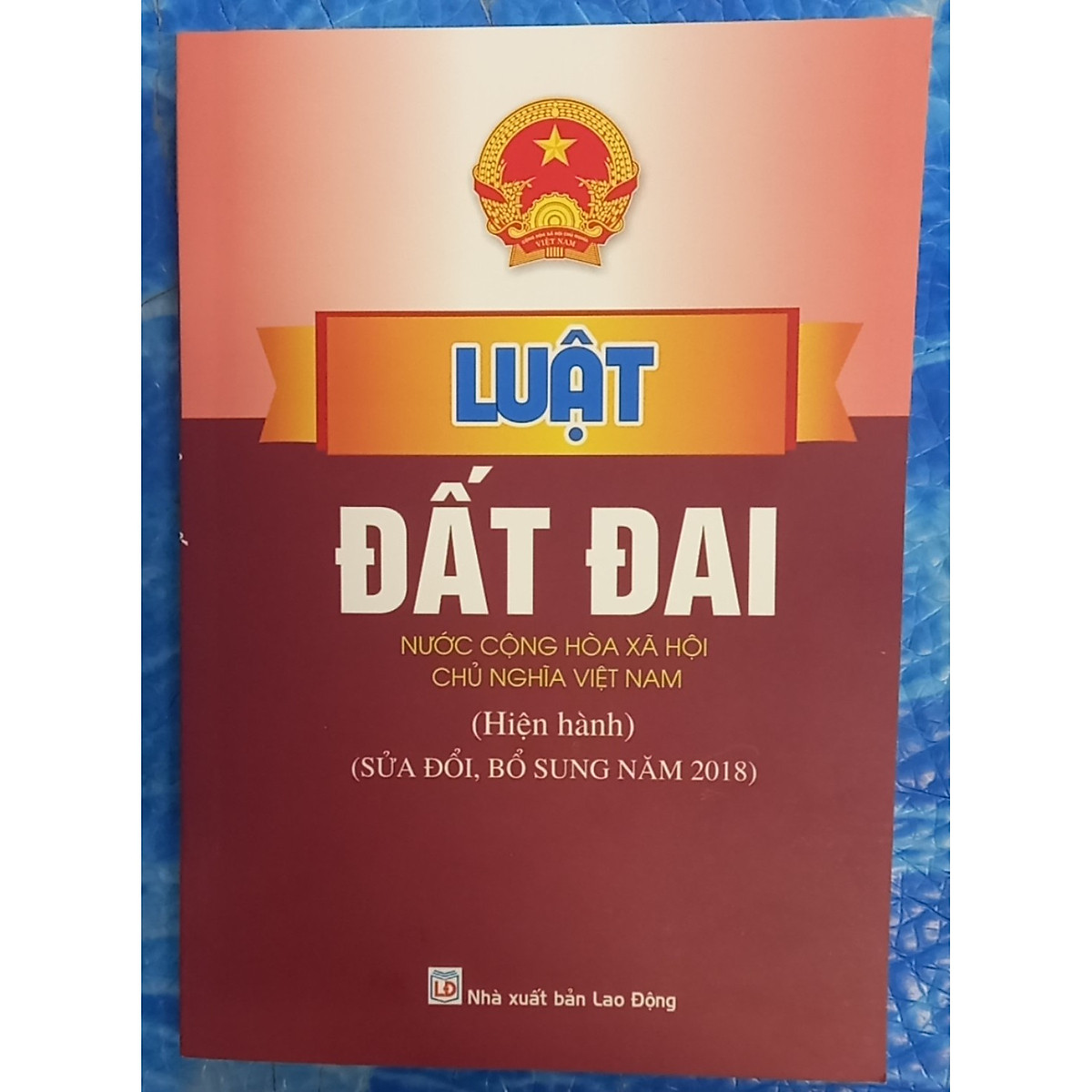 Luật đất đai (hiện hành, sửa đổi bổ xung năm 2018)