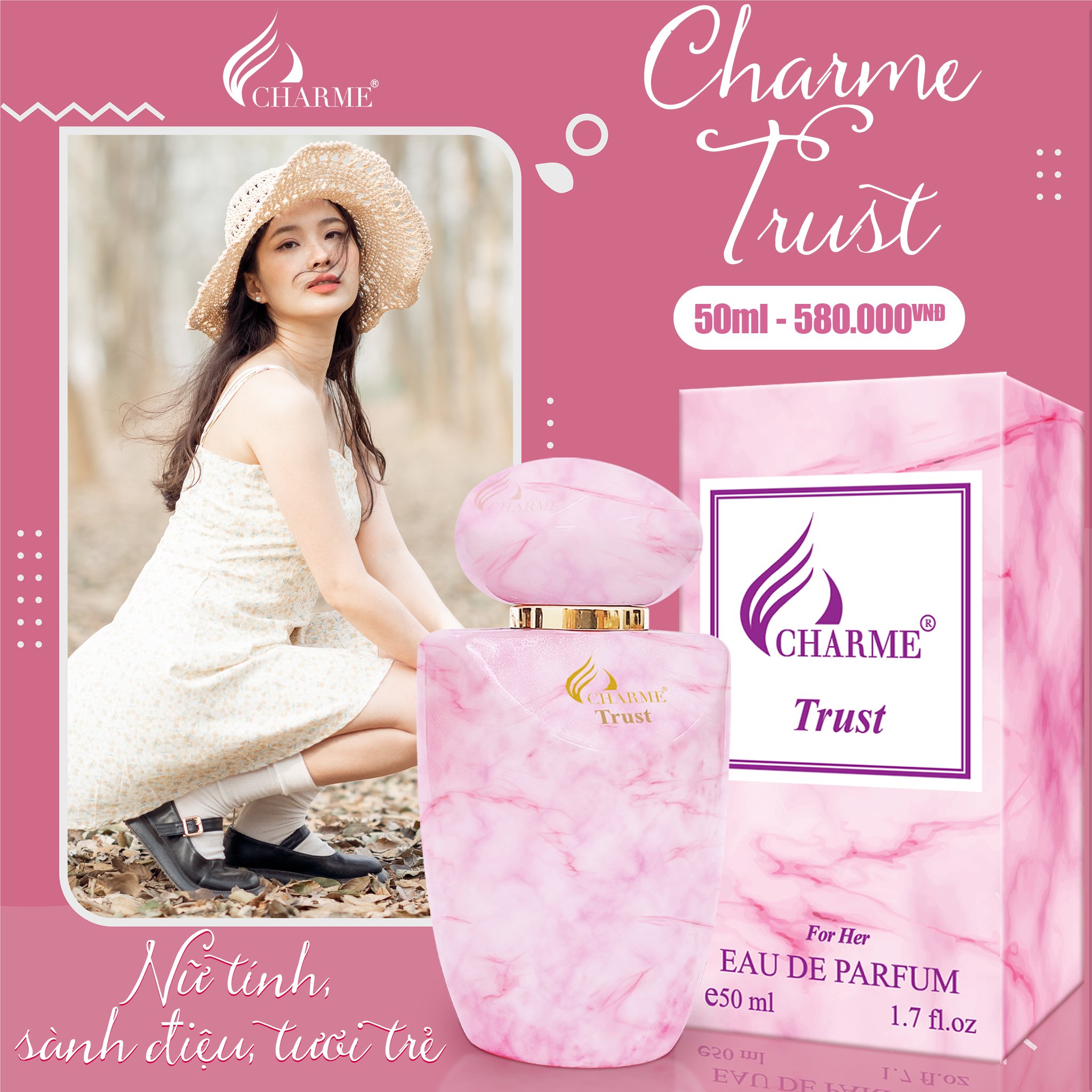 [HCM]Nước hoa nữ Char.me Trust - NGỌT NGÀO, TRẺ TRUNG VÀ QUYẾN RŨ (10ML - 50ML)