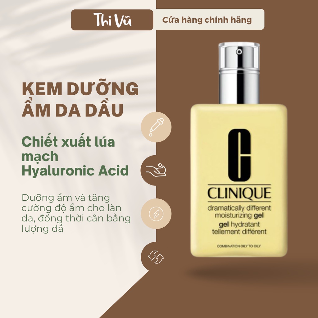 Kem Dưỡng Da Clinique Dramatically Different Moisturizing Gel, Lotion - Thi Vũ