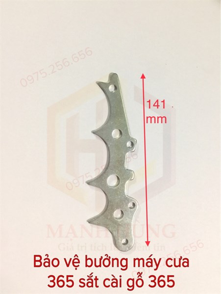 Bảo vệ bưởng Máy cưa 365 sắt cài gỗ 365 phụ kiện máy cưa 365 bưởng máy cưa