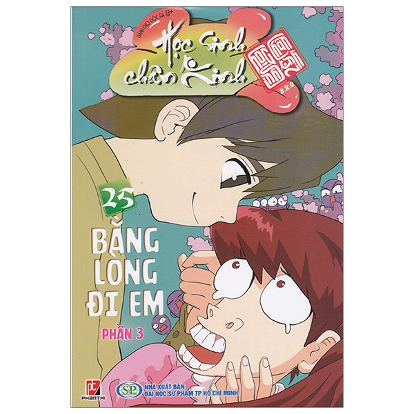 Fahasa - Học Sinh Chân Kinh - Bằng Lòng Đi Em - Phần 3 - Tập 25