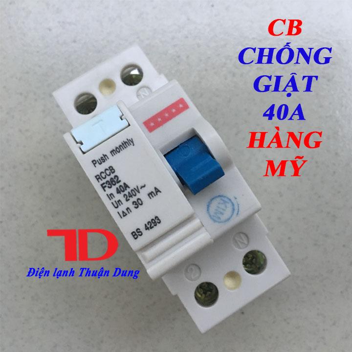 CB Chống giật 40A Hàng Mỹ - Điện Lạnh Thuận Dung