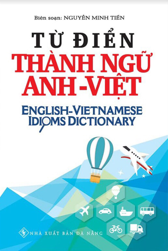 Sách - Từ Điển Thành Ngữ Anh - Việt - Newshop