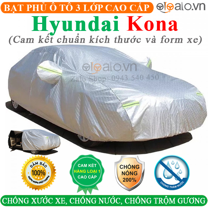 Bạt phủ ô tô Hyundai Kona CAO CẤP Cách Nhiệt, Bạt phủ xe ô tô Hyundai Kona, Bạt che ô tô Hyundai Kona, Bạt trùm xe ô tô Hyundai Kona