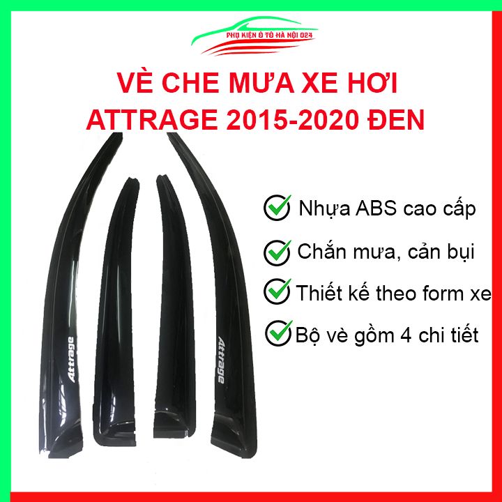 Vè che mưa ô tô Attrage 2015-2020 Đen, nhựa ABS chắn mưa, cản bụi tốt, băng keo chắc chắn