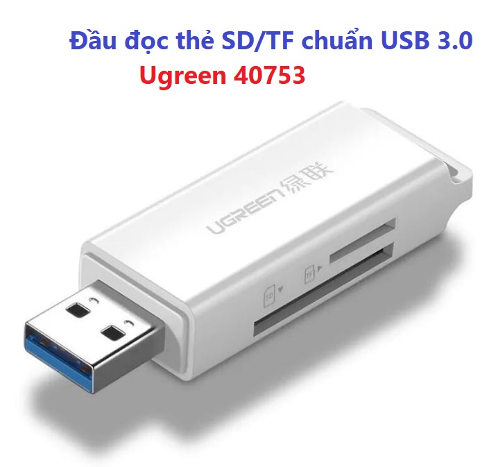 Đầu Đọc Thẻ Nhớ SD/TF USB 3.0 ( 40752 , 40753 ) Ugreen Chính Hãng