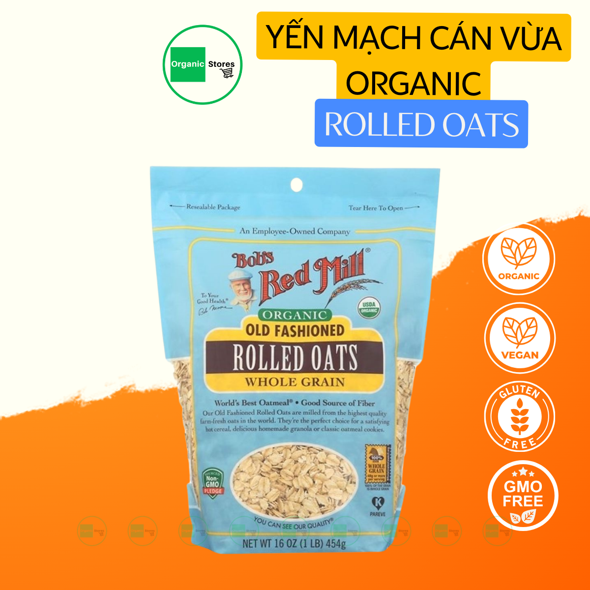 Yến mạch hữu cơ cán vừa 454gr - Bob's Red Mill (Organic Rolled Oat Regular)