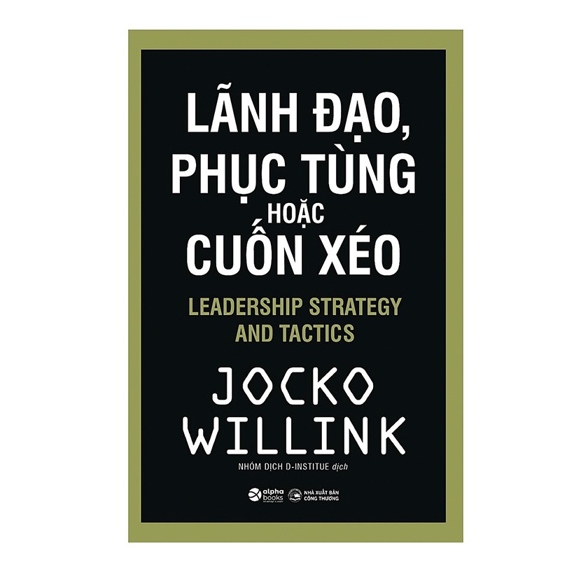 Sách - lãnh đạo, phục tùng hoặc cuốn xéo