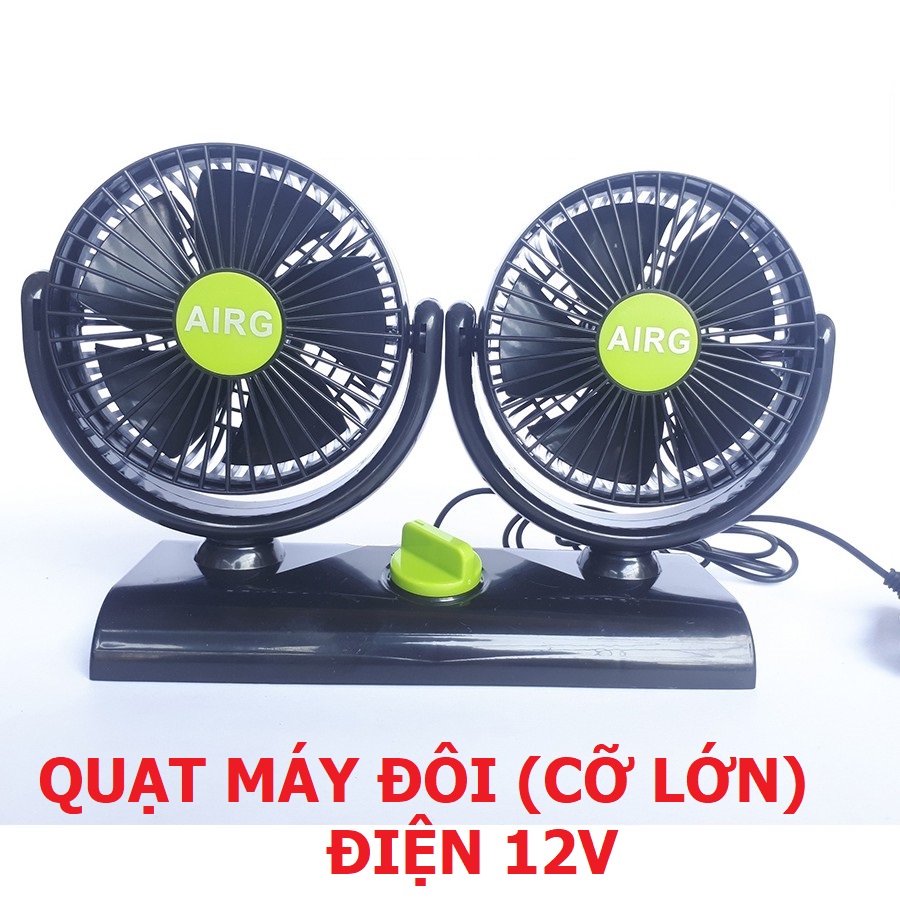 QUẠT MÁY ĐÔI 12V- 24V CỠ LỚN TRÊN Ô TÔ XE HƠI (LOẠI TỐT) - Quạt ô tô hãng AIRG, quạt làm mát không khí, quạt mini, quạt điều hòa, quạt điện, quạt thông gió