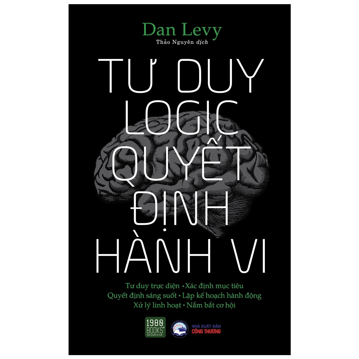 Sách Fahasa - Tư Duy Logic Quyết Định Hành Vi