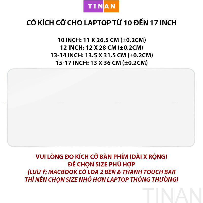 Miếng Phủ Bàn Phím Laptop 13 -14 in & 15 - 17 & 12 & 10 inch Silicon Chống Nước, Chống Bụi Bẩn