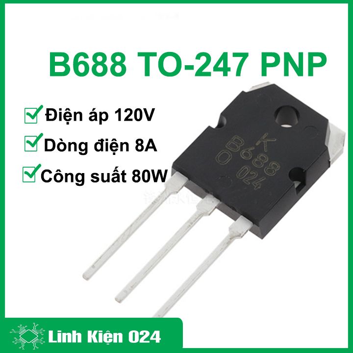 B688, linh kiện điện tử transistor b688 to-247 pnp 8a 120v