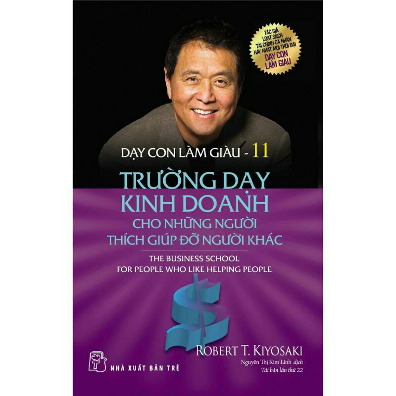 Sách_Dạy Con Làm Giàu Tập 11(Trường Dạy Kinh Doanh Cho Những Người Thích Giúp Đỡ Người Khác)