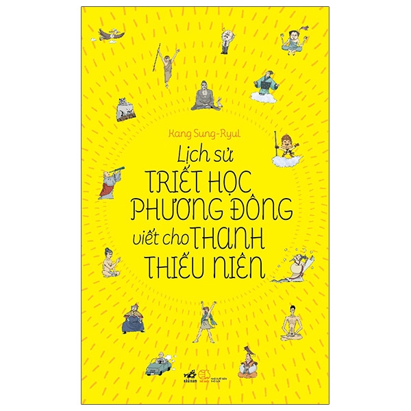 Fahasa - Lịch Sử Triết Học Phương Đông Viết Cho Thanh Thiếu Niên (Tái Bản 2021)
