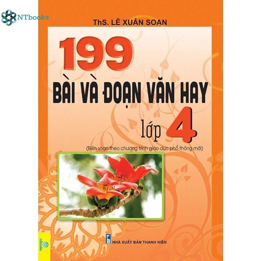 Sách 199 bài và đoạn văn hay lớp 4 - ntbooks