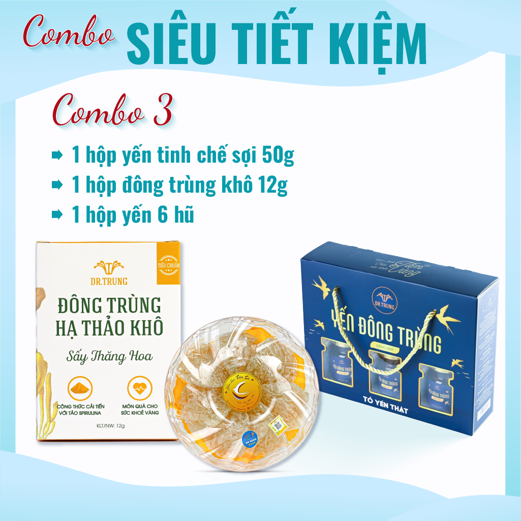 Dr. Trung - Yến sào đông trùng hạ thảo đẳng sâm. Yến thật ven biển miền Trung, tỉ lệ Yến lên đến 30%, ít ngọt.