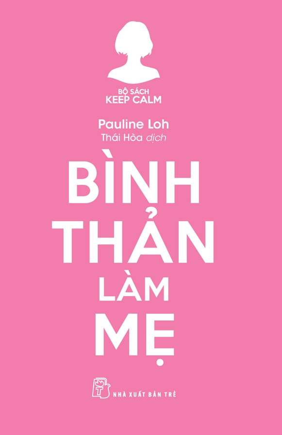 Bình Thản Làm Mẹ - NXB Trẻ
