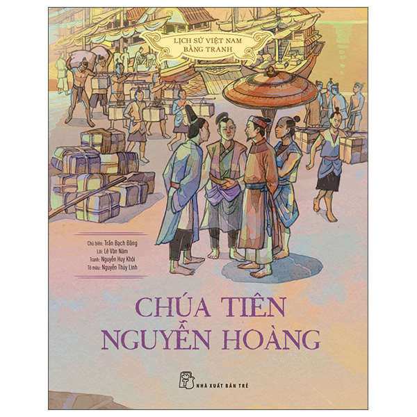 Lịch sử việt nam bằng tranh - chúa tiên nguyễn hoàng