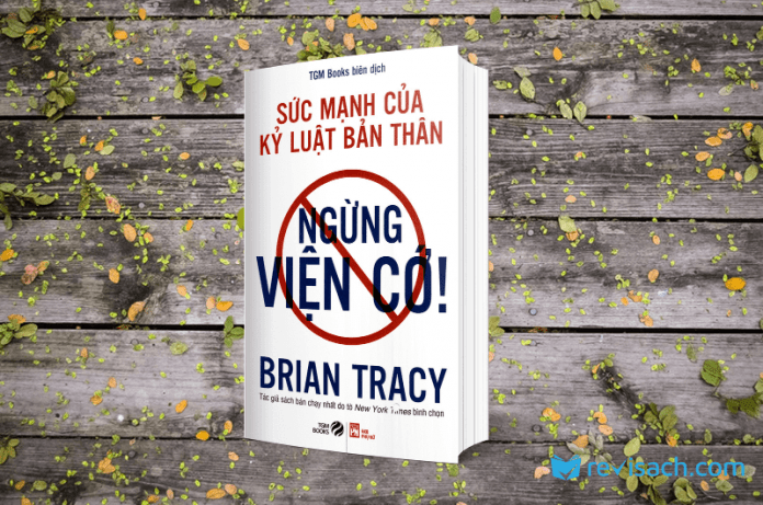 Ngừng Viện Cớ (Sức Mạnh Của Kỷ Luật Bản Thân)