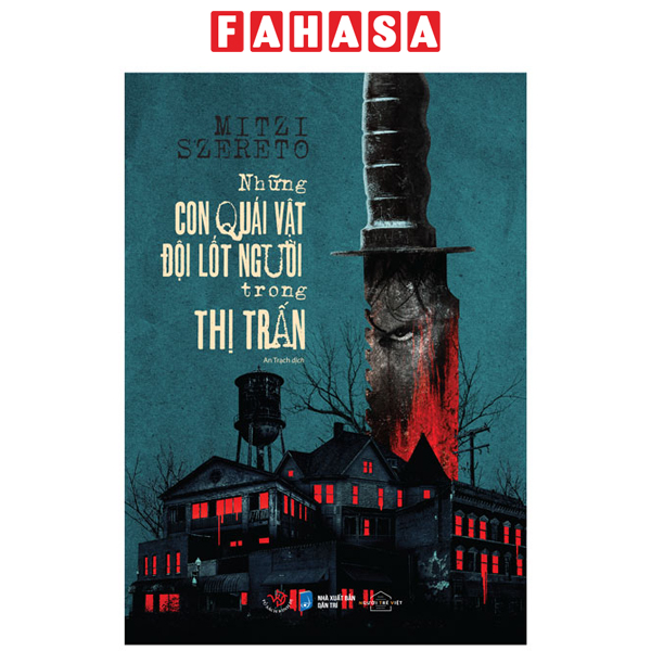 Fahasa - những con quái vật đội lốt người trong thị trấn - tặng kèm 1 bookmark