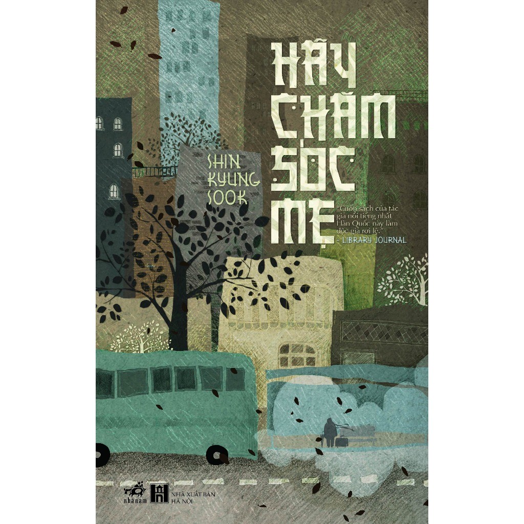 Sách - Hãy chăm sóc mẹ - Shin Kyung-sook