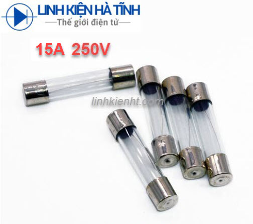 Cầu chì ống 15a 250v 6x30mm
