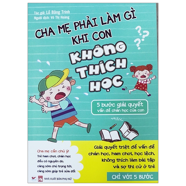 Fahasa - cha mẹ phải làm gì khi con không thích học - 5 bước giải quyết vấn đề chán học của con