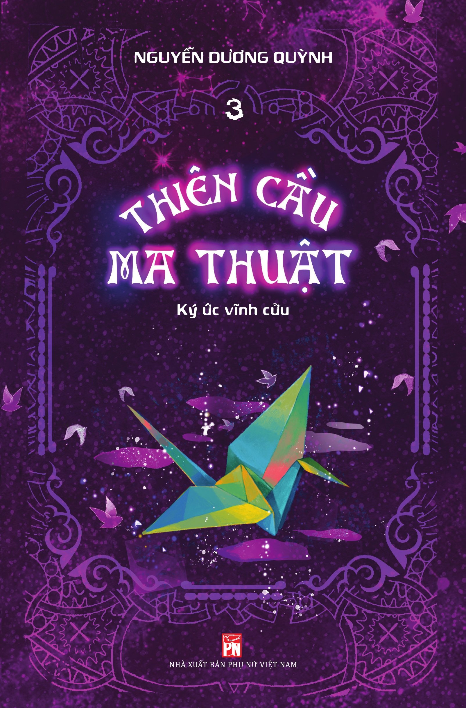 Sách - thiên cầu ma thuật - tập 3: ký ức vĩnh cửu - - nxb phụ nữ vn