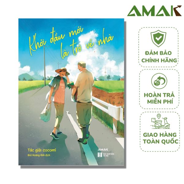 Khởi Đầu Mới Là Trở Về Nhà - Amak Books - Tặng Kèm Bookmark, Postcard